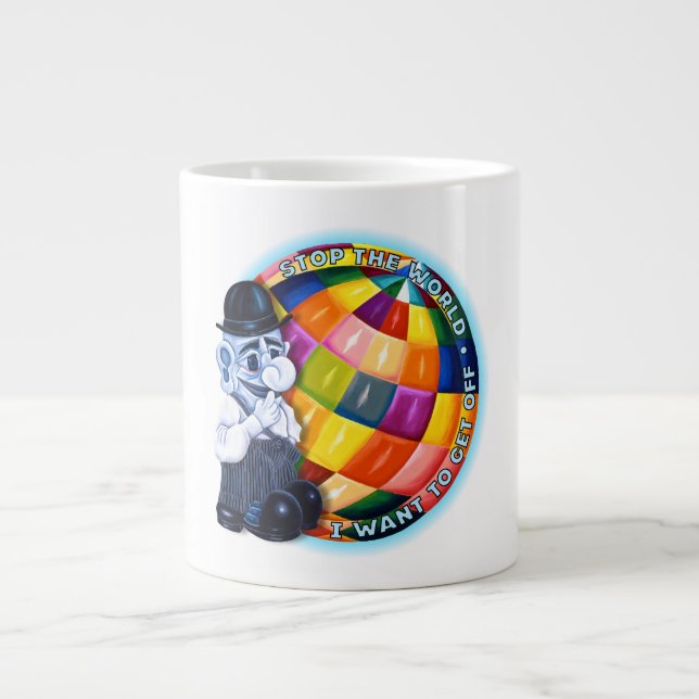 Stop The World Giant Coffee Mug (Front)