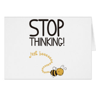 Stop thinking! cards