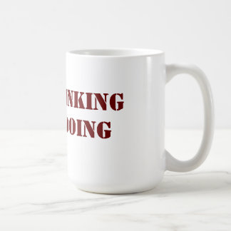 Stop Thinking Start Doing Mug