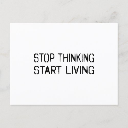 Stop thinking Start living Postcard