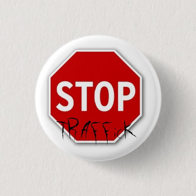Stop, TRAFFicK Pinback Button (Front)