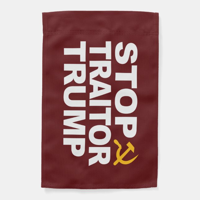 "Stop Traitor Trump" Garden Flag (Front)