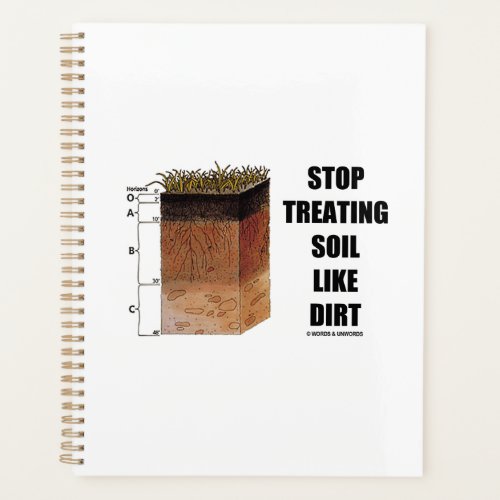 Stop Treating Soil Like Dirt Soil Horizons Planner