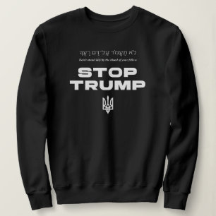 Stop Trump Hebrew Torah Quote Ukraine Zelenskyy Sweatshirt
