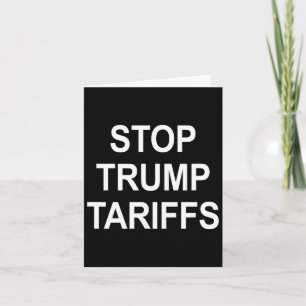 Stop Trump Tariffs - Card