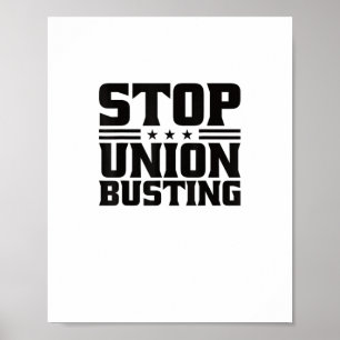 Stop Union Busting Union Strong For Pro Labor Unio Poster