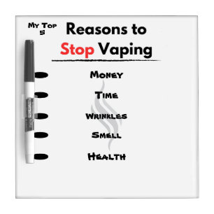 Stop Vaping Motivation Custom Reasons Dry Erase Board
