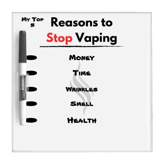 Stop Vaping Motivation Custom Reasons Dry Erase Board (Front)