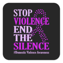 Stop Violence Support Domestic Violence Awareness Square Sticker