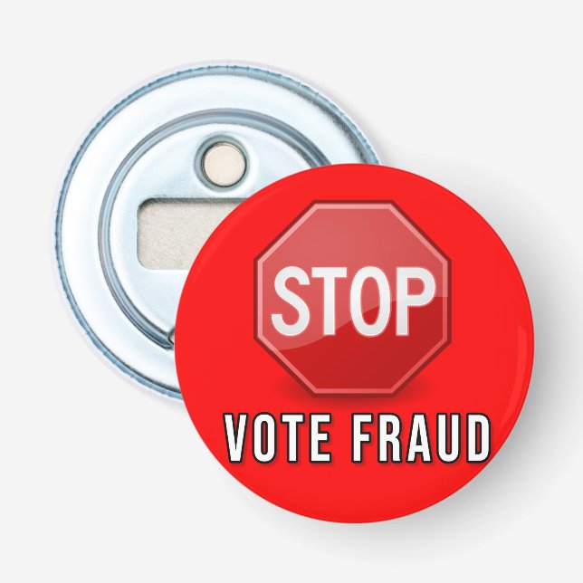 Stop Vote Fraud Bottle Opener (Front)