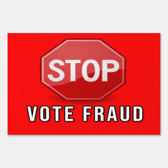 Stop Vote Fraud Sign (Front)