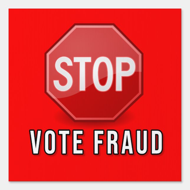 Stop Vote Fraud Sign (Front)
