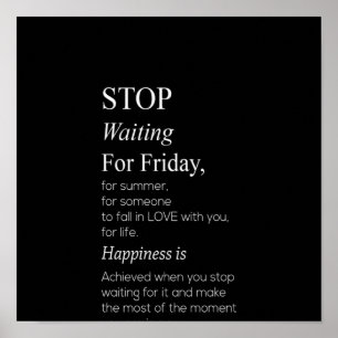 stop waiting for friday poster