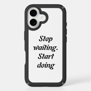 Stop Waiting Start Doing – Bold Motivational Quote iPhone 16 Case