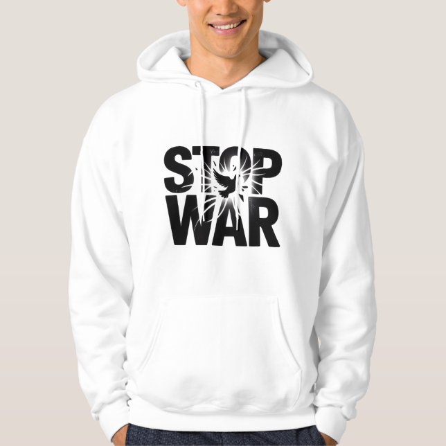 stop war, black and white, T-Shirt Hoodie (Front)