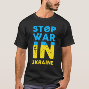 Stop War In Ukraine Stop Russian Attacks Ukraine F T-Shirt