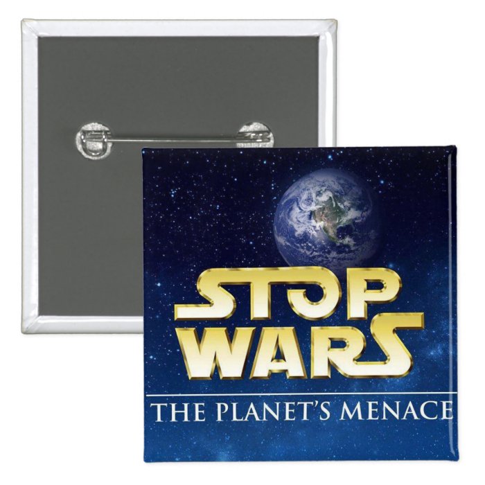 STOP WARS PINBACK BUTTONS
