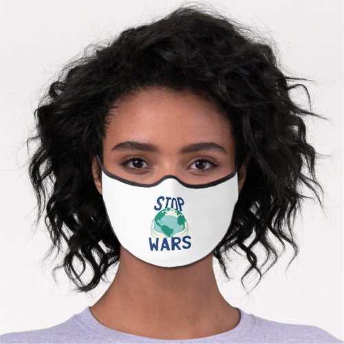 Stop Wars Premium Face Mask