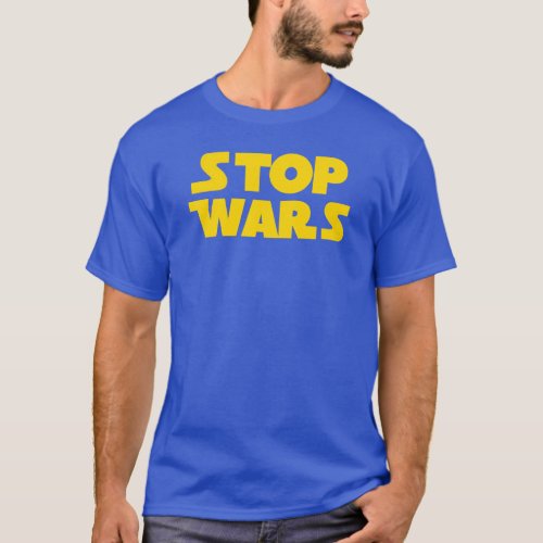 Stop wars T_Shirt