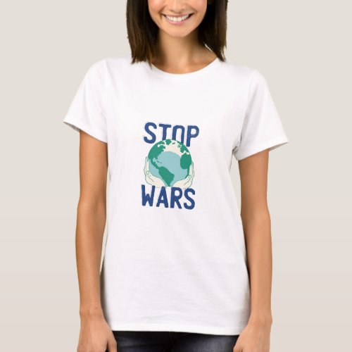 Stop Wars  T_Shirt