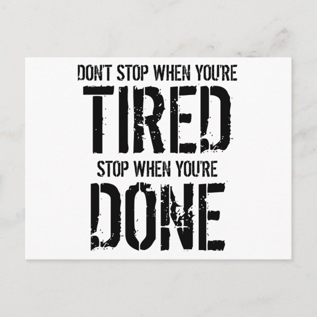 Stop When You're Done Postcard (Front)