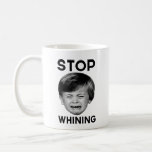 Stop Whining Coffee Mug at Zazzle