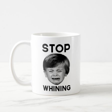 Stop Whining Coffee Mug