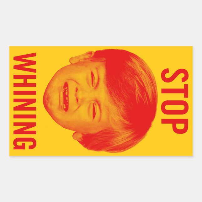 Stop Whining Rectangular Sticker (Front)