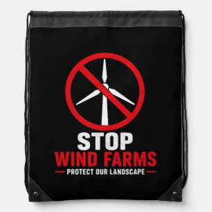 Stop wind farms protect our landscape drawstring bag