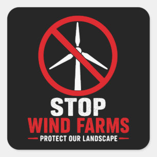 Stop wind farms protect our landscape square sticker