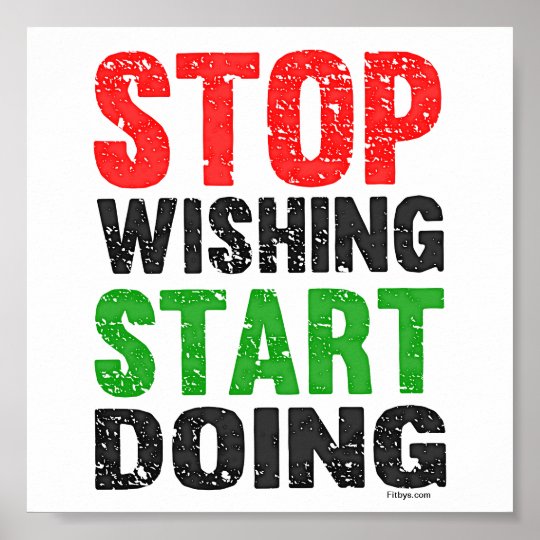 Stop Wishing Start Doing Retro Style Poster | Zazzle.com