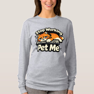 Stop Working, Pet Me – Lazy Keyboard Cat T-Shirt