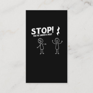 STOP YOU'RE UNDER A REST - Funny Music Pun Business Card