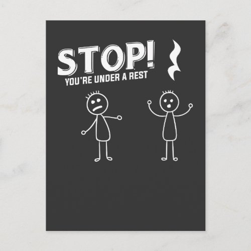 STOP YOURE UNDER A REST _ Funny Music Pun Postcard