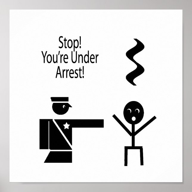 stop youre under arrest music humor 2 poster (Front)