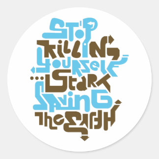 stopkillingyaself02_2f classic round sticker