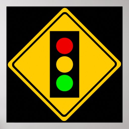 Stoplight Ahead Poster | Zazzle