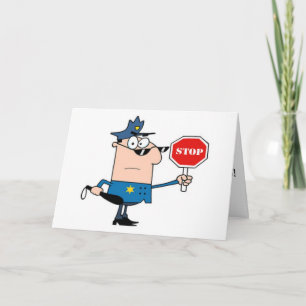STOPPED BY THE COP ***I LOVE YOU!*** CARD