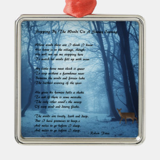 Stopping By The Woods by: Robert Frost Metal Ornament