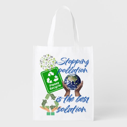 Stopping pollution is the best solution grocery bag
