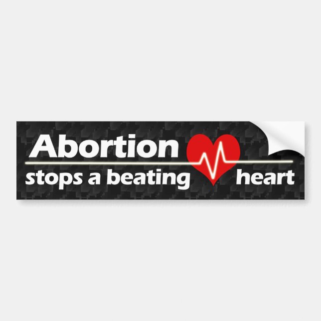 Stops a Beating Heart Pro-Life Abortion Bumper Sticker (Front)