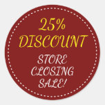 [ Thumbnail: "Store Closing Sale!" "25% Discount" Round Sticker ]
