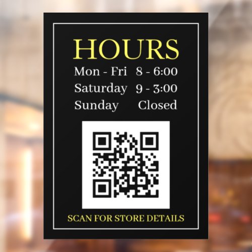 Store Hours Open Sign QR Code Black Yellow White Window Cling