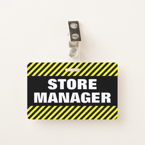 STORE MANAGER  Black  Yellow Stripes Badge