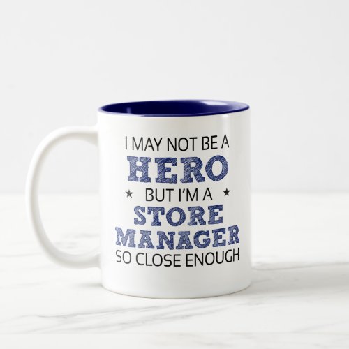 Store Manager Humor Novelty Two_Tone Coffee Mug