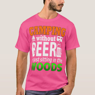 Storecastle Camping Without Beer Funny Campers T-Shirt