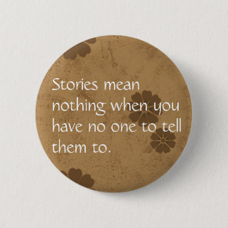 Stories mean nothing... button
