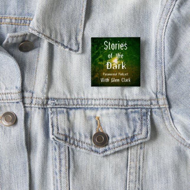 Stories of the Dark Podcast with Glen Clark Button (In Situ)