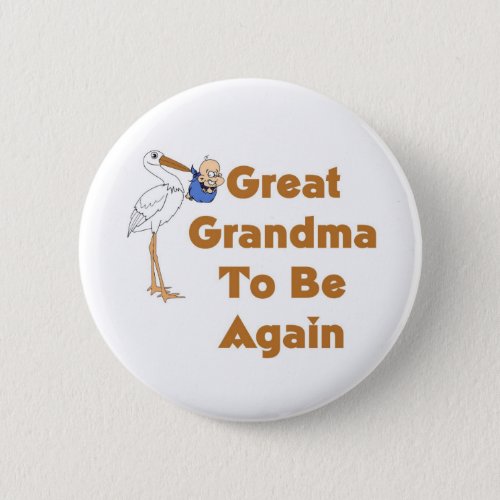 Stork Great Grandma To Be Again Pinback Button