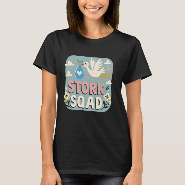 Stork Squad Midwife Nurse Matching Unit Labor and  T-Shirt (Front)